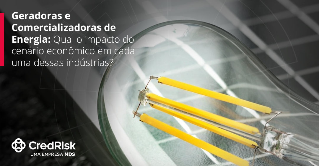 Setor de energia: riscos, oportunidades e cenário econômico atual