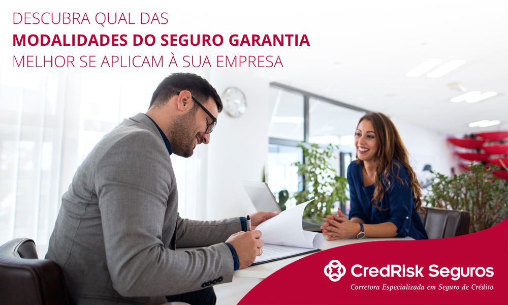 Descubra qual das modalidades do Seguro Garantia melhor se aplicam à sua empresa