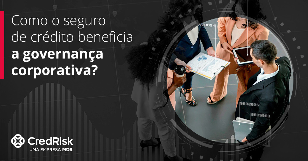 Como o seguro de crédito beneficia a governança corporativa?